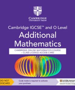 Cambridge IGCSE (TM) and O Level Additional Mathematics Cambridge Online Mathematics Course - Class Licence Access Card (1 Year Access) - Sue Pemberton - 9781009341851