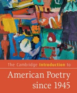 The Cambridge Introduction to American Poetry since 1945 - Andrew Epstein (Florida State University) - 9781108712125