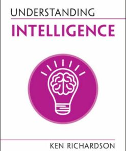 Understanding Intelligence - Ken Richardson - 9781108940368