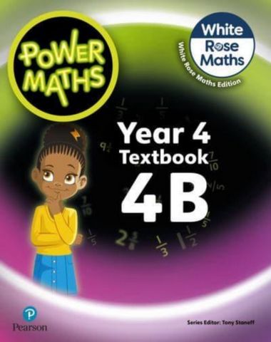Power Maths 2nd Edition Textbook 4B (White Rose Maths edition) 1 Power Maths 2nd Edition Textbook 4B - Tony Staneff - 9781292419558