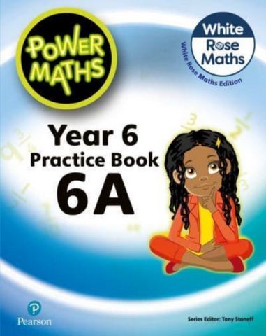 Power Maths 2nd Edition Practice Book 6A (White Rose Maths edition) 1 Power Maths 2nd Edition Practice Book 6A - Tony Staneff - 9781292419640