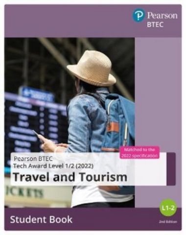 BTEC Tech Award 2022 Travel and Tourism Student Book 4 BTEC Tech Award 2022 Travel and Tourism Student Book - - 9781292444635