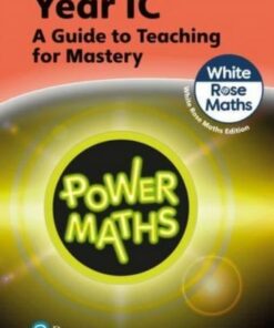 Power Maths Teaching Guide 1C - White Rose Maths edition - Tony Staneff - 9781292450490