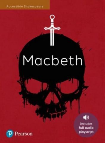 Macbeth: Accessible Shakespeare (playscript and audio) - Angela Gordon - 9781292729367