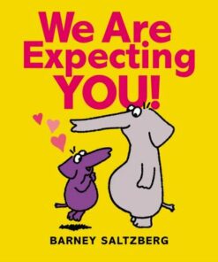 We Are Expecting You - Barney Saltzberg - 9781338815191