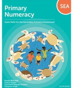 Numeracy: Exam Skills for the Secondary Entrance Assessment - Goomatee Sinanan-Chulhan - 9781382010498