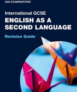 OxfordAQA International GCSE English as a Second Language: Revision Guide - Dean Roberts - 9781382033855