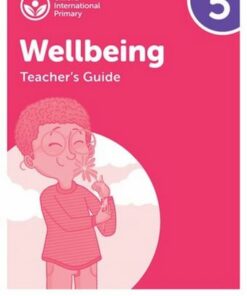 Oxford International Primary Wellbeing: Teacher's Guide 5 - Adrian Bethune - 9781382036221