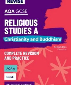 Oxford Revise: AQA GCSE Religious Studies A: Christianity and Buddhism - Dawn Cox - 9781382040372