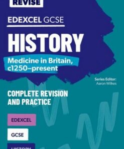 Oxford Revise: GCSE Edexcel History: Medicine in Britain