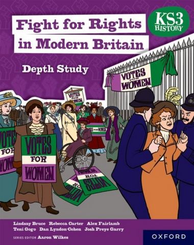 KS3 History Depth Study: Fight for Rights in Modern Britain Student Book - Teni Gogo - 9781382042390