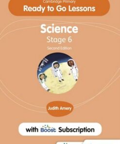 Cambridge Primary Ready to Go Lessons for Science 6 Second edition with Boost Subscription - Judith Amery - 9781398346727