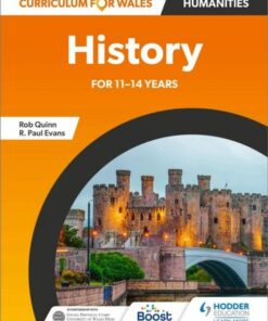 Curriculum for Wales: History for 11-14 years - Rob Quinn - 9781398347908