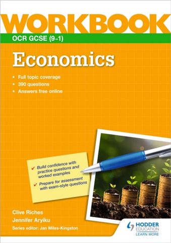 OCR GCSE (9-1) Economics Workbook - Clive Riches - 9781398351943