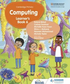 Cambridge Primary Computing Learner's Book Stage 6 - Roland Birbal - 9781398368613