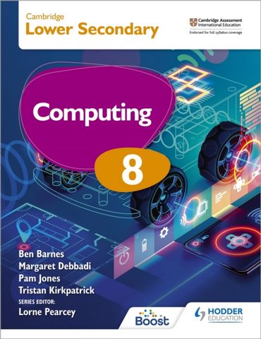 Cambridge Lower Secondary Computing 8 Student's Book - Tristan Kirkpatrick - 9781398369795