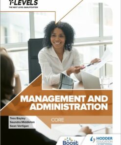 Management and Administration T Level: Core - Sean Vertigan - 9781398372559