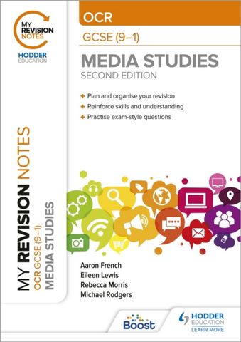 My Revision Notes: OCR GCSE (9-1) Media Studies Second Edition - Michael Rodgers - 9781398384552
