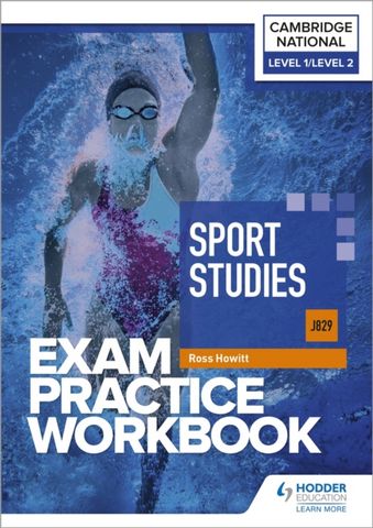 Level 1/Level 2 Cambridge National in Sport Studies (J829) Exam Practice Workbook - Ross Howitt - 9781398384903