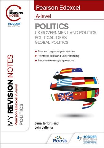 My Revision Notes: Pearson Edexcel A-level Politics: UK Government and Politics
