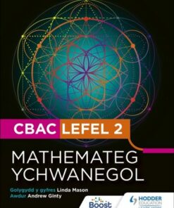 CBAC Lefel 2 Mathamateg Ychwanegol(Welsh edition) - Andrew Ginty - 9781398385177