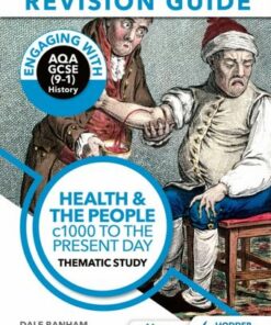 Engaging with AQA GCSE (9-1) History Revision Guide: Health and the people