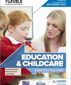 Education and Childcare T Level: Assisting Teaching: Updated for first teaching from September 2022 - Penny Tassoni - 9781398386266