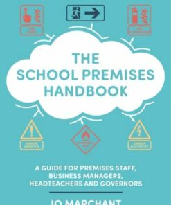 The School Premises Handbook: a guide for premises staff