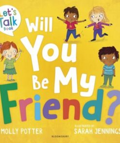 Will You Be My Friend?: A Let's Talk picture book to help young children understand friendship - Molly Potter - 9781801992282