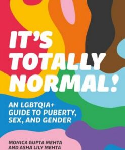 It's Totally Normal!: An LGBTQIA+ Guide to Puberty