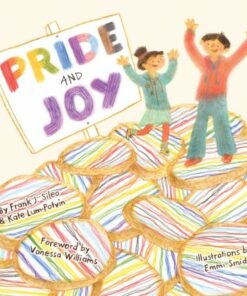 Pride and Joy: A Story About Becoming an LGBTQIA+ Ally - Frank J. Sileo - 9781839975264