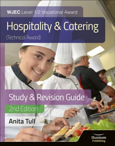 WJEC Level 1/2 Vocational Award Hospitality and Catering (Technical Award) Study & Revision Guide - Revised Edition - Anita Tull - 9781913963323