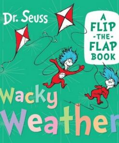 Wacky Weather: A flip-the-flap book - Dr. Seuss - 9780008592288