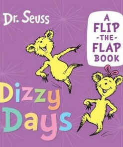 Dizzy Days: A flip-the-flap book - Dr. Seuss - 9780008592295