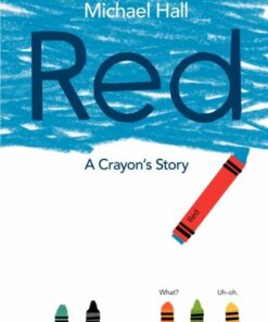 Red: A Crayon's Story - Michael Hall - 9780062252074