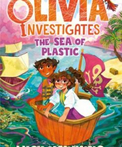 Princess Olivia Investigates: The Sea of Plastic - Lucy Hawking - 9780241485149