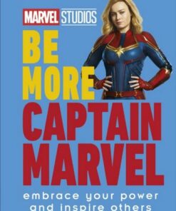 Marvel Studios Be More Captain Marvel: Embrace Your Power and Inspire Others - Kendall Ashley - 9780241544082