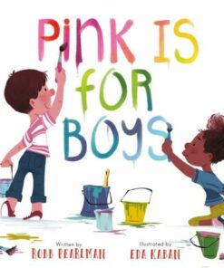 Pink Is for Boys - Robb Pearlman - 9780762475520