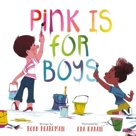 Pink Is for Boys - Robb Pearlman - 9780762475520