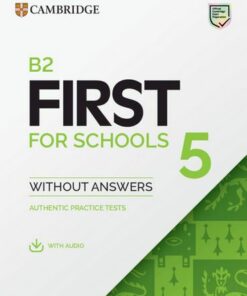 B2 First for Schools 5 Student's Book without Answers with Audio: Authentic Practice Tests -  - 9781009273022