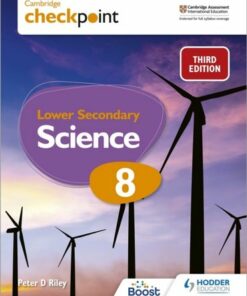 Cambridge Checkpoint Lower Secondary Science Student's Book 8: Third Edition - Peter Riley - 9781398302099