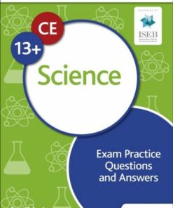Common Entrance 13+ Science Exam Practice Questions and Answers - Ron Pickering - 9781398326507