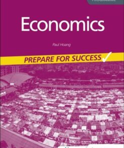 Economics for the IB Diploma: Prepare for Success - Paul Hoang - 9781398340893