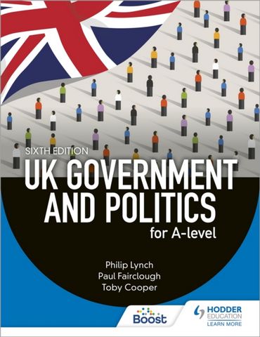 UK Government and Politics for A-level Sixth Edition 1 UK Government and Politics for A-level Sixth Edition - Philip Lynch - 9781398345072