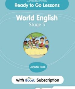 Cambridge Primary Ready to Go Lessons for World English 5 with Boost Subscription - Jennifer Peek - 9781398351691