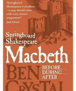 Springboard Shakespeare: Macbeth - Ben Crystal - 9781408164624