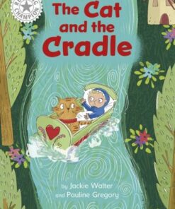 Reading Champion: The Cat and the Cradle: Independent Reading White 10 - Jackie Walter - 9781445184463