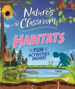 Nature's Classroom: Habitats - Claudia Martin - 9781526322609