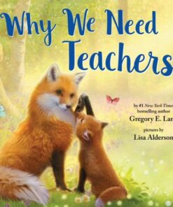 Why We Need Teachers - Gregory Lang - 9781728260518