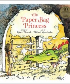 The Paper Bag Princess 40th anniversary edition - Robert Munsch - 9781773213439